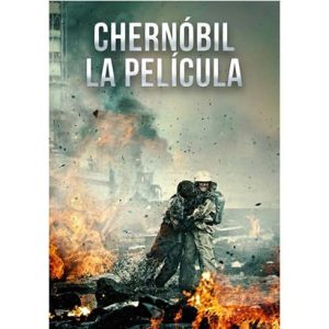 Película: Chernobil La Pelicula – 2021