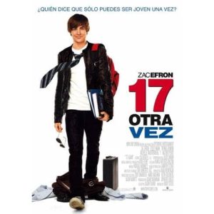 Película: 17 Otra Vez – 2009