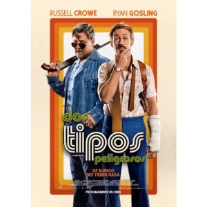 Película: Dos tipos peligrosos – 2016