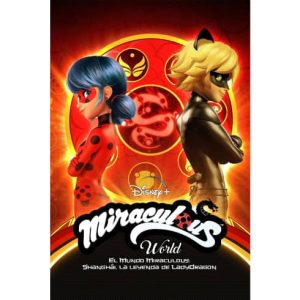 Película: El Mundo de Miraculous Shangai – 2021