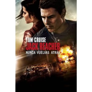 Película: Jack Reacher Nunca Vuelvas Atrás – 2016