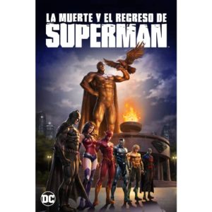 Película: La Muerte Y Regreso De Superman – 2019