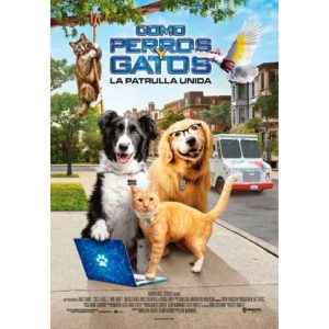 Película: Como Perros y Gatos 3 – Todos A Una – 2020