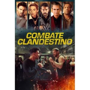 Película: Combate Clandestino – 2024