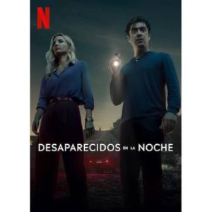 Película: Desaparecidos en la Noche – 2024