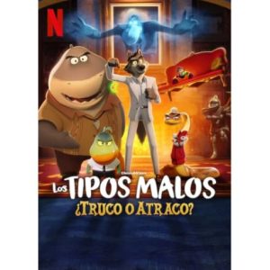 Película: Los Tipos malos – Truco o atraco – 2024