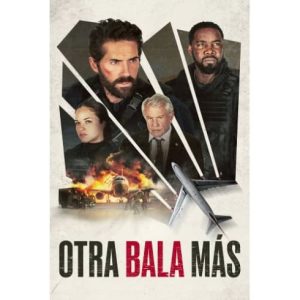 Película: Otra Bala Más – 2024